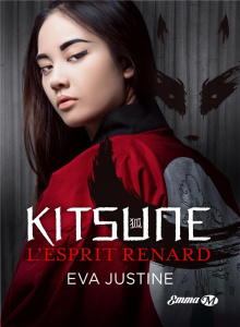 Kitsune. L'esprit renard - Justine Eva