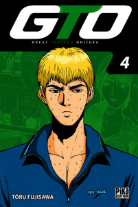 GTO Tome 4 - Fujisawa Tôru ; Zouzoulkovsky Vincent