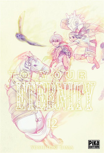 To Your Eternity Tome 12 - Oima Yoshitoki ; Desbief Thibaud