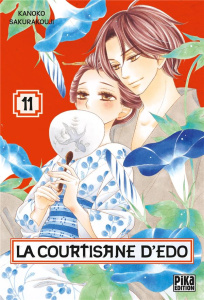 La courtisane d'Edo Tome 11 - Sakurakouji Kanoko ; Kanehisa Hana