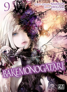 Bakemonogatari Tome 9 - NisiOisiN ; Oh! Great ; Vofan