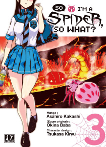 So I'm a Spider, So What ? Tome 3 - Kakashi Asahiro ; Baba Okina ; Kiryu Tsukasa