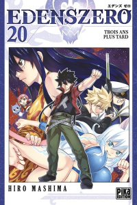 Edens Zero Tome 20 : Trois ans plus tard - Mashima Hiro ; Desbief Thibaud ; Marx Raphaëlle