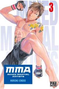MMA - Mixed Martial Artists Tome 3 - Endo Hiroki ; Bonavita Emmanuel ; Marx Raphaëlle