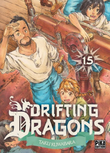 Drifting Dragons Tome 15 - Kuwabara Taku ; Desbief Thibaud ; Marcel Olivier