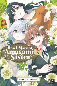 How I Married an Amagami Sister Tome 8 - Naitô Marcey