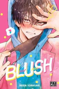 Blush Tome 1 - Soragaki Reida ; Raynal Marie-Saskia