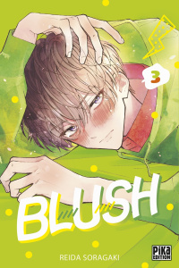 Blush Tome 3 - Soragaki Reida ; Raynal Marie-Saskia