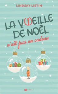La v(i)eille de Noël n’est pas un cadeau - Lietin Lindsay