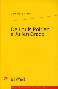 DE LOUIS POIRIER A JULIEN GRACQ - PERRIN D