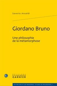 GIORDANO BRUNO PHILOSOPHIE METAMORPHOSE - ANSALDI SAVERIO