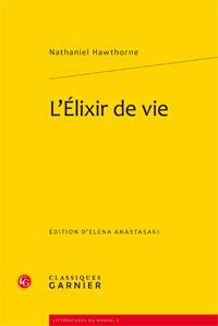 L ELIXIR VIE - HAWTHORNE NATHA