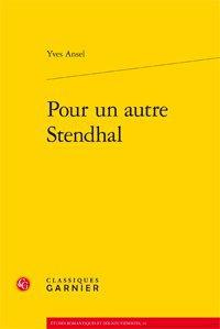 POUR UN AUTRE STENDHAL - ANSEL YVES