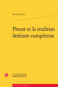 PROUST ET LA TRADITION LITTERAIRE EUROPEENNE BROCHE - ELLISON DAVID