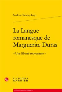 LA LANGUE ROMANESQUE DE MARGUERITE DURAS BROCHE - S VAUDREE LUIGI