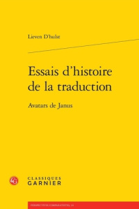 ESSAIS D HISTOIRE TRADUCTION - AVATARS JANUS - D HULST LIEVEN