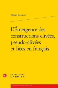 L EMERGENCE CONSTRUCTIONS CLIVEES PSEUDO-CLIVEES LIEES EN FRANCAIS - ROUQUIER MAGALI