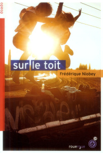 Sur le toit - Niobey Frédérique