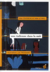 Une Indienne dans la nuit - Le Gall Valie ; Cousseau Alex ; Froissart Loïc
