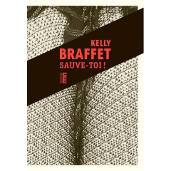 Sauve-toi ! - Braffet Kelly ; Bastide-Foltz Sophie