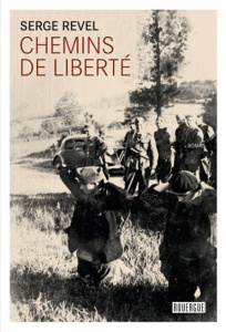 Chemins de liberté - Revel Serge
