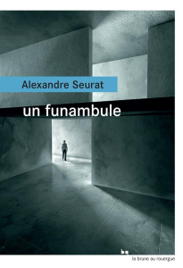 Un funambule - Seurat Alexandre