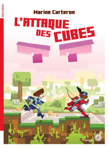 L'attaque des cubes Tome 1 - Carteron Marine ; Sumeire Gaspard