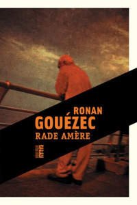 Rade amère - Gouézec Ronan