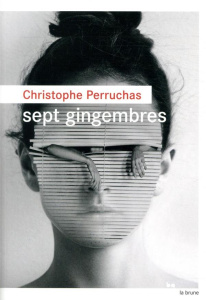 Sept gingembres - Perruchas Christophe