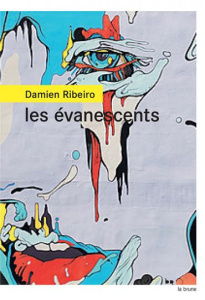 Les évanescents - Ribeiro Damien