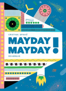 Mayday Mayday ! - Spano Cristina