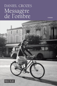 Messagère de l'ombre - Crozes Daniel