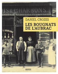 Les bougnats de l'Aubrac - Crozes Daniel
