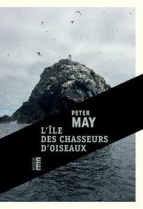 L'île des chasseurs d'oiseaux - May Peter ; Dastugue Jean-René