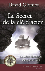 Le secret de la cléd'acier - Glomot David