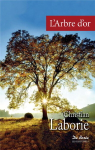 L'arbre d'or - Laborie Christian