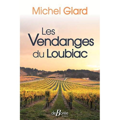 Les vendanges de Loubiac - Giard Michel