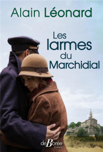 Les larmes du Marchidial - Léonard Alain