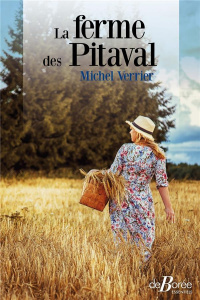 La ferme des pitaval - Verrier Michel