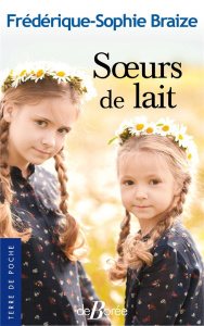 Soeurs de lait - Braize Frédérique Sophie