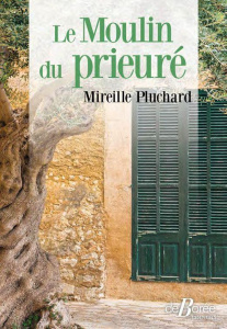 Moulin du Prieuré - Pluchard Mireille