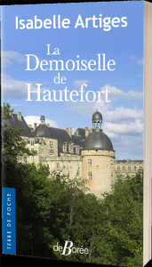 LA DEMOISELLE DE HAUTEFORT - ARTIGES ISABELLE