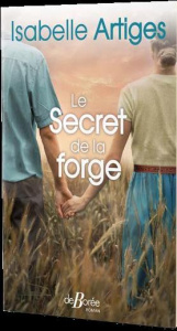 Le secret de la forge - Artiges Isabelle