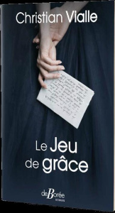 LE JEU DE GRACE - VIALLE CHRISTIAN