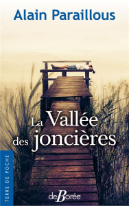 La vallée des Joncières - Paraillous Alain