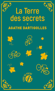 LA TERRE DES SECRETS - DARTIGOLLES AGATHE