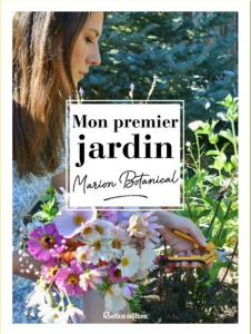 Mon premier jardin avec Marion Botanical - Erlick Marion ; Alzieu Alexandra
