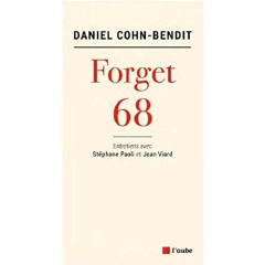 Forget 68 - Cohn Bendit Daniel