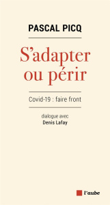 S'adapter ou périr - Picq Pascal