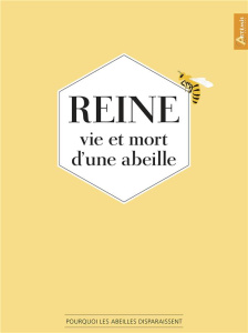 Reine. Vie et mort d'une abeille - Kelén Joana ; Chareyre Christine